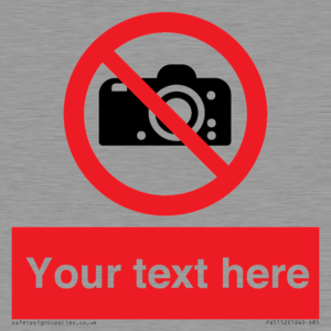 Custom No photography Sign